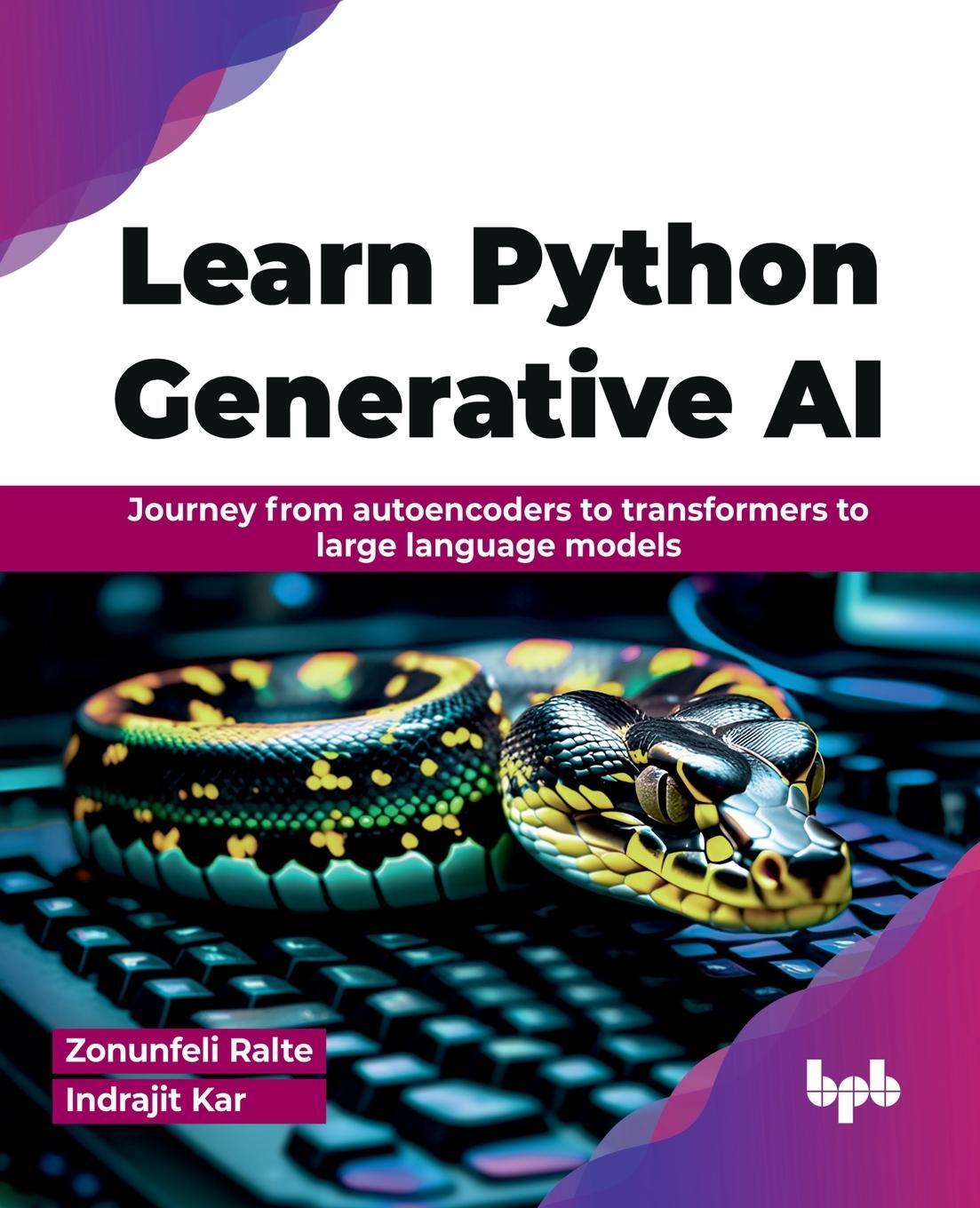 Cover: 9789355518972 | Learn Python Generative AI | Zonunfeli Ralte (u. a.) | Taschenbuch