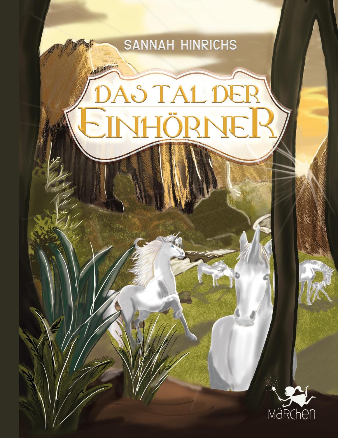 Cover: 9783753458625 | Das Tal der Einhörner | Sannah Hinrichs | Taschenbuch