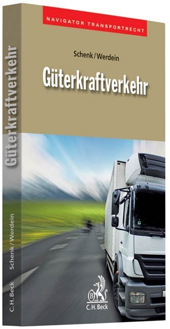 Cover: 9783406600364 | Güterkraftverkehr | Wolfgang Schenk (u. a.) | Taschenbuch | 400 S.