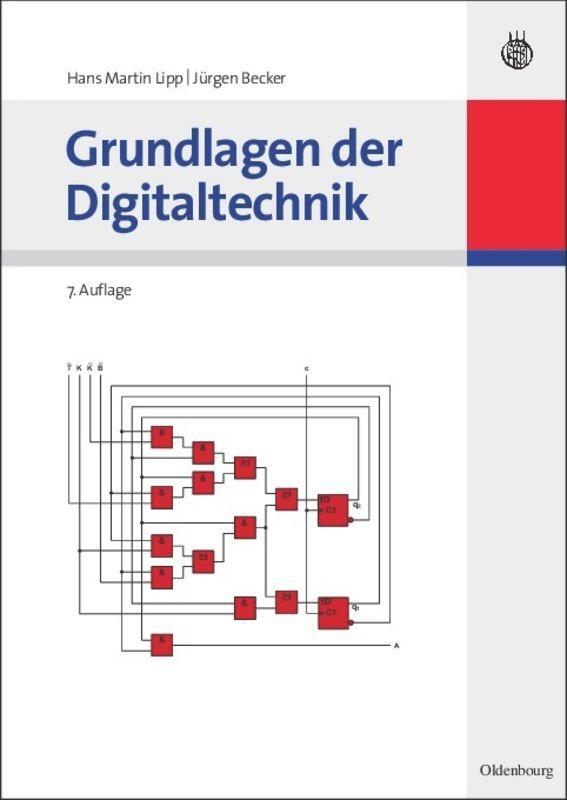 Cover: 9783486597479 | Grundlagen der Digitaltechnik | Jürgen Becker (u. a.) | Taschenbuch