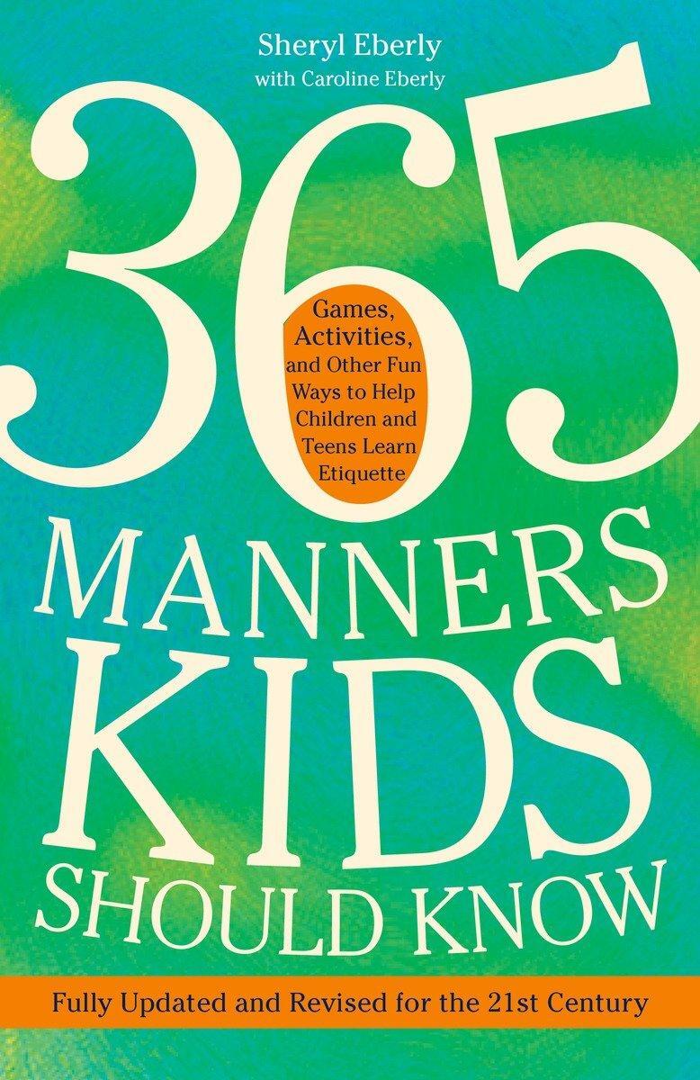 Cover: 9780307888259 | 365 Manners Kids Should Know: Games, Activities, and Other Fun Ways...