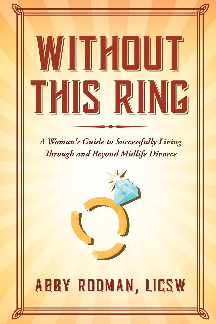 Cover: 9781312594029 | Without This Ring | Licsw Abby Rodman | Taschenbuch | Paperback | 2017