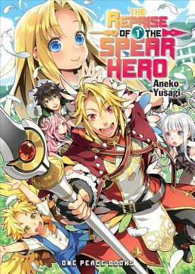 Cover: 9781642730036 | The Reprise of the Spear Hero Volume 01 | Aneko Yusagi | Taschenbuch