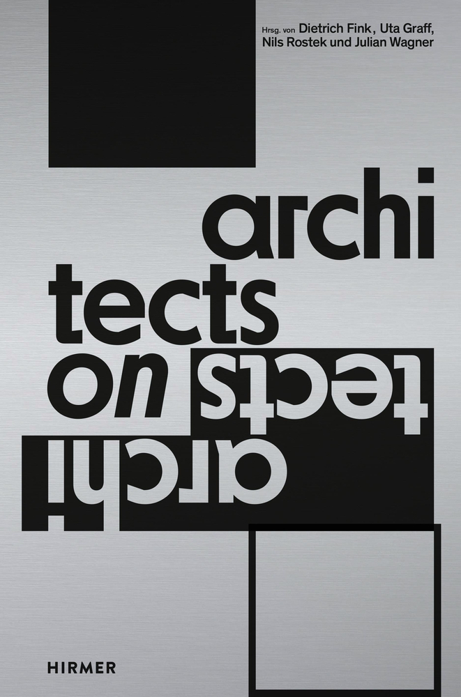 Cover: 9783777433097 | Architects on Architects | Dietrich Fink (u. a.) | Taschenbuch | 2019