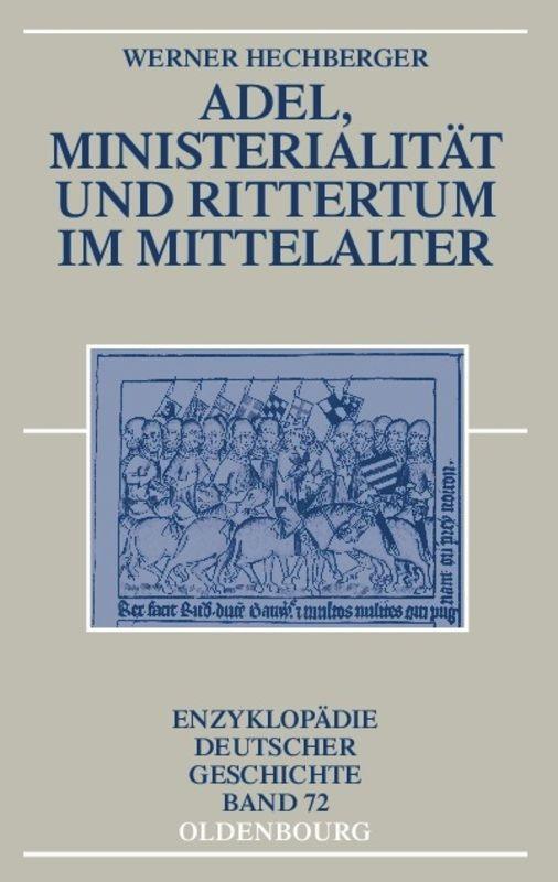 Cover: 9783486597585 | Adel, Ministerialität und Rittertum im Mittelalter | Werner Hechberger