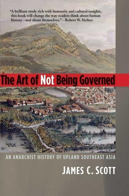 Cover: 9780300169171 | The Art of Not Being Governed | James C. Scott | Taschenbuch | 2010