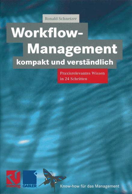 Cover: 9783322898753 | Workflow-Management kompakt und verständlich | Ronald Schnetzer | Buch