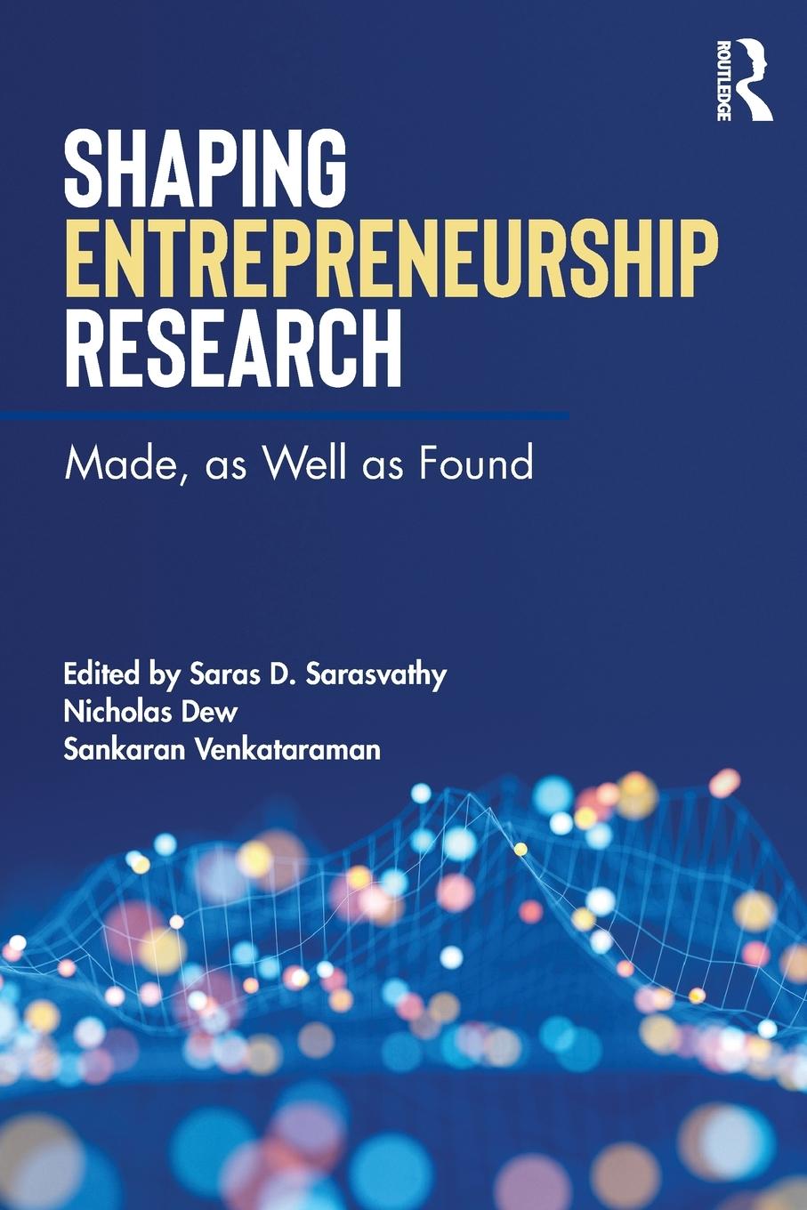 Cover: 9781138061996 | Shaping Entrepreneurship Research | Made, as Well as Found | Buch