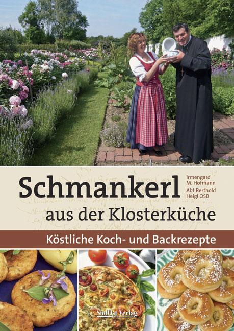 Cover: 9783866467057 | Schmankerl aus der Klosterküche | Köstliche Koch- und Backrezepte