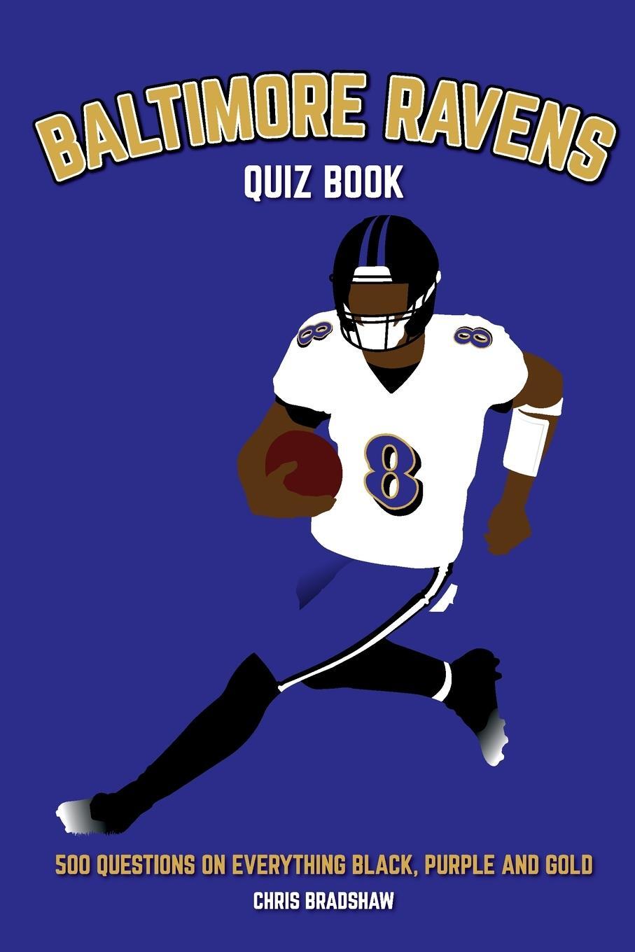 Cover: 9781739688318 | Baltimore Ravens Quiz Book | Chris Bradshaw | Taschenbuch | Paperback