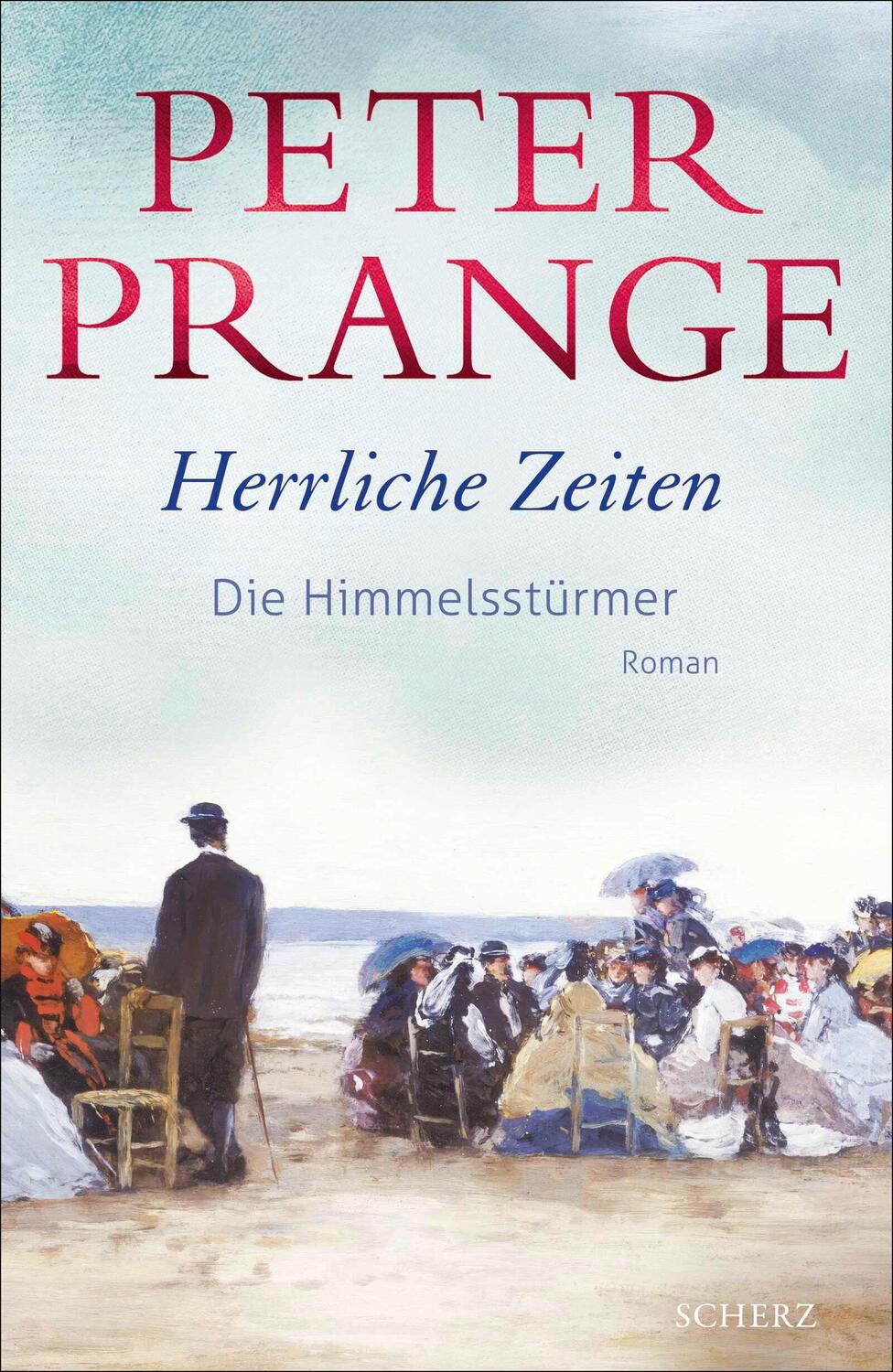 Cover: 9783651001084 | Herrliche Zeiten - Die Himmelsstürmer | Roman | Peter Prange | Buch