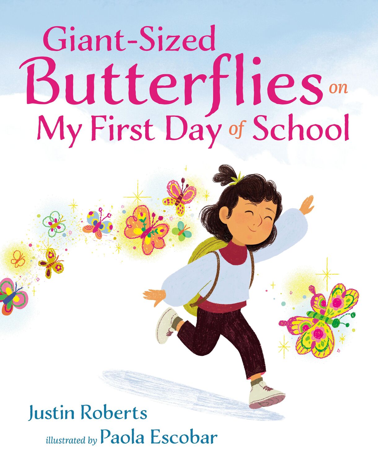 Cover: 9780525516439 | Giant-Sized Butterflies On My First Day of School | Justin Roberts