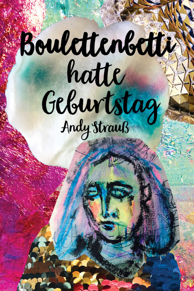 Cover: 9783957910592 | Boulettenbetti hatte Geburtstag | Andy Strauß | Taschenbuch | Deutsch