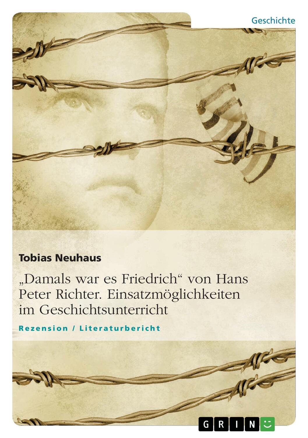 Cover: 9783640461738 | "Damals war es Friedrich" von Hans Peter Richter....