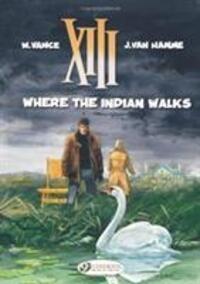 Cover: 9781849180405 | XIII 2 - Where The Indian Walks | Jean Van Hamme | Taschenbuch | XIII