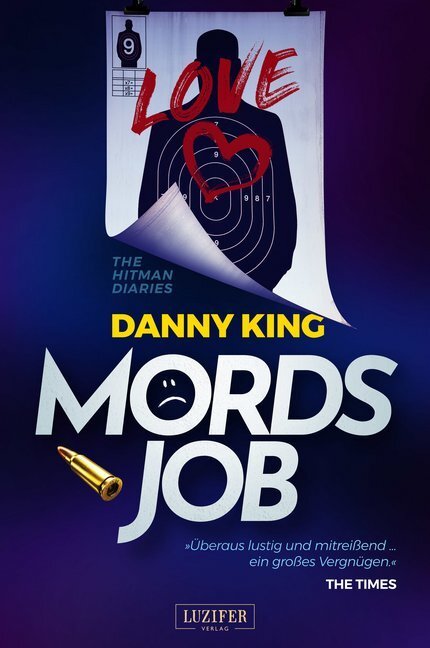 Cover: 9783958353497 | Mordsjob - The Hitman Diaries | Danny King | Taschenbuch | 350 S.