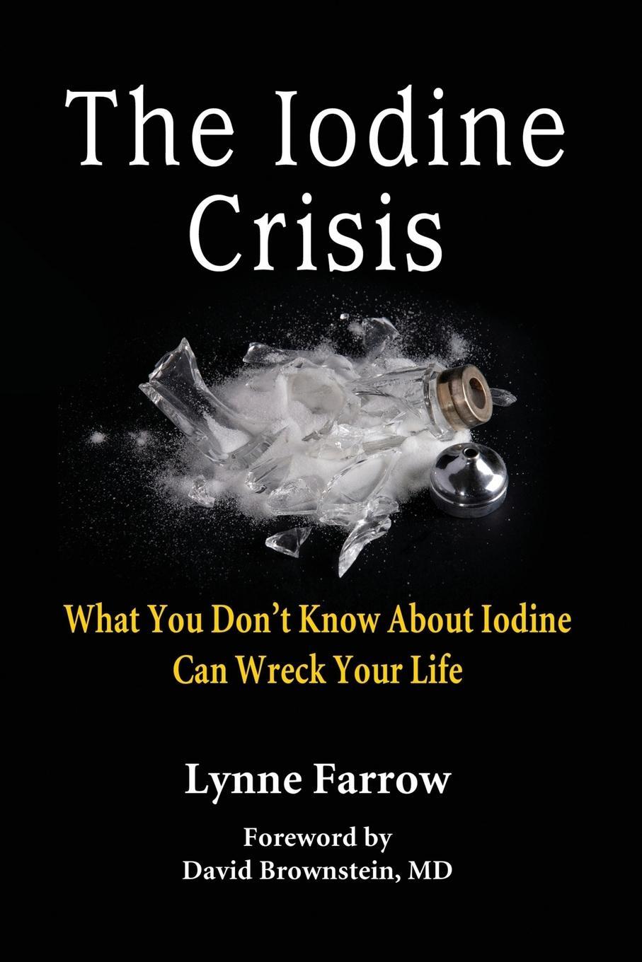 Cover: 9780986032004 | The Iodine Crisis | Lynne Farrow | Taschenbuch | Paperback | Englisch