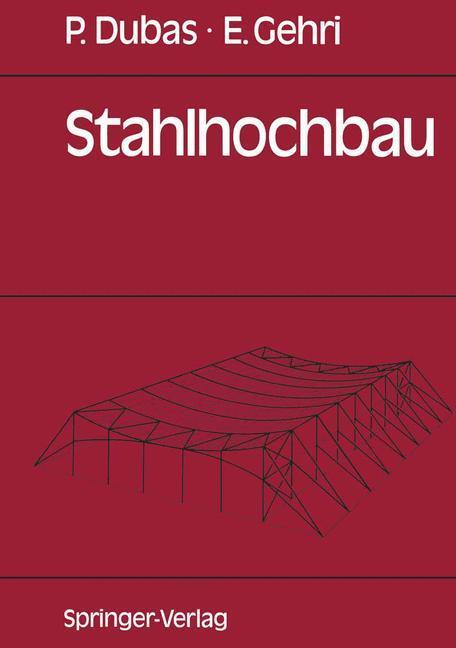 Cover: 9783540193487 | Stahlhochbau | Pierre Dubas (u. a.) | Taschenbuch | Springer