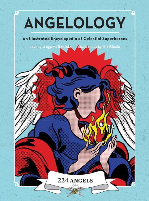 Cover: 9781590035290 | Angelology: An Illustrated Encyclopedia of Celestial Superheroes!