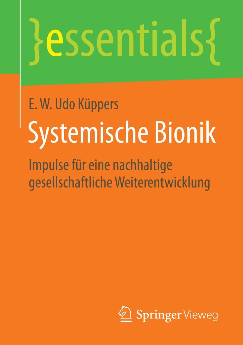 Cover: 9783658092115 | Systemische Bionik | E. W. Udo Küppers | Taschenbuch | ix | Deutsch