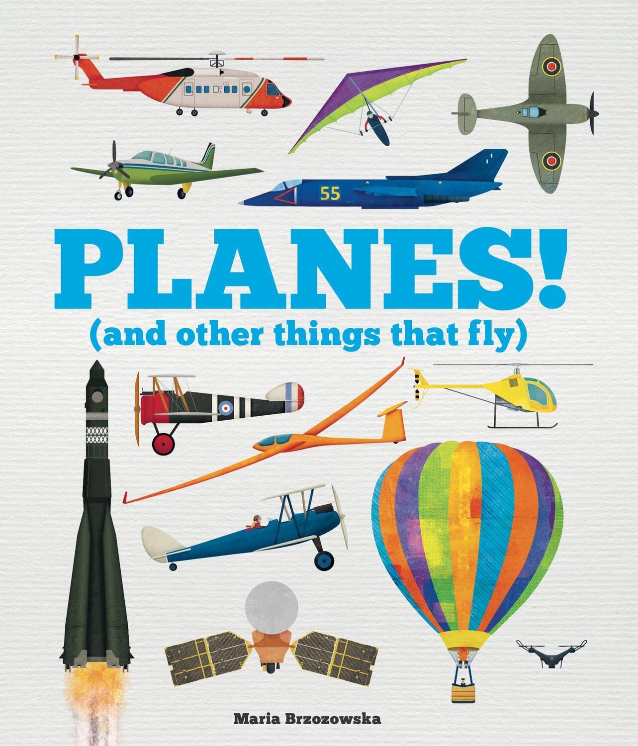 Cover: 9781783126125 | Planes! (and Other Things that Fly) | Bryony Davies | Buch | Gebunden