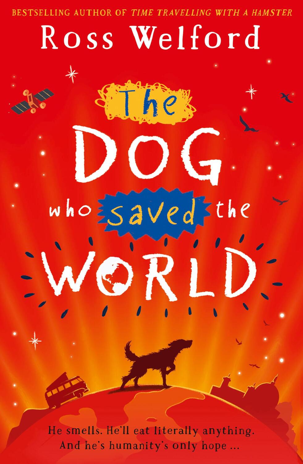 Cover: 9780008256975 | The Dog Who Saved the World | Ross Welford | Taschenbuch | 380 S.