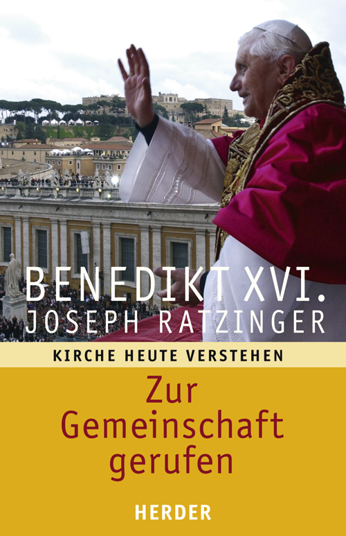 Cover: 9783451288289 | Zur Gemeinschaft gerufen | Kirche heute verstehen | Benedikt XVI.