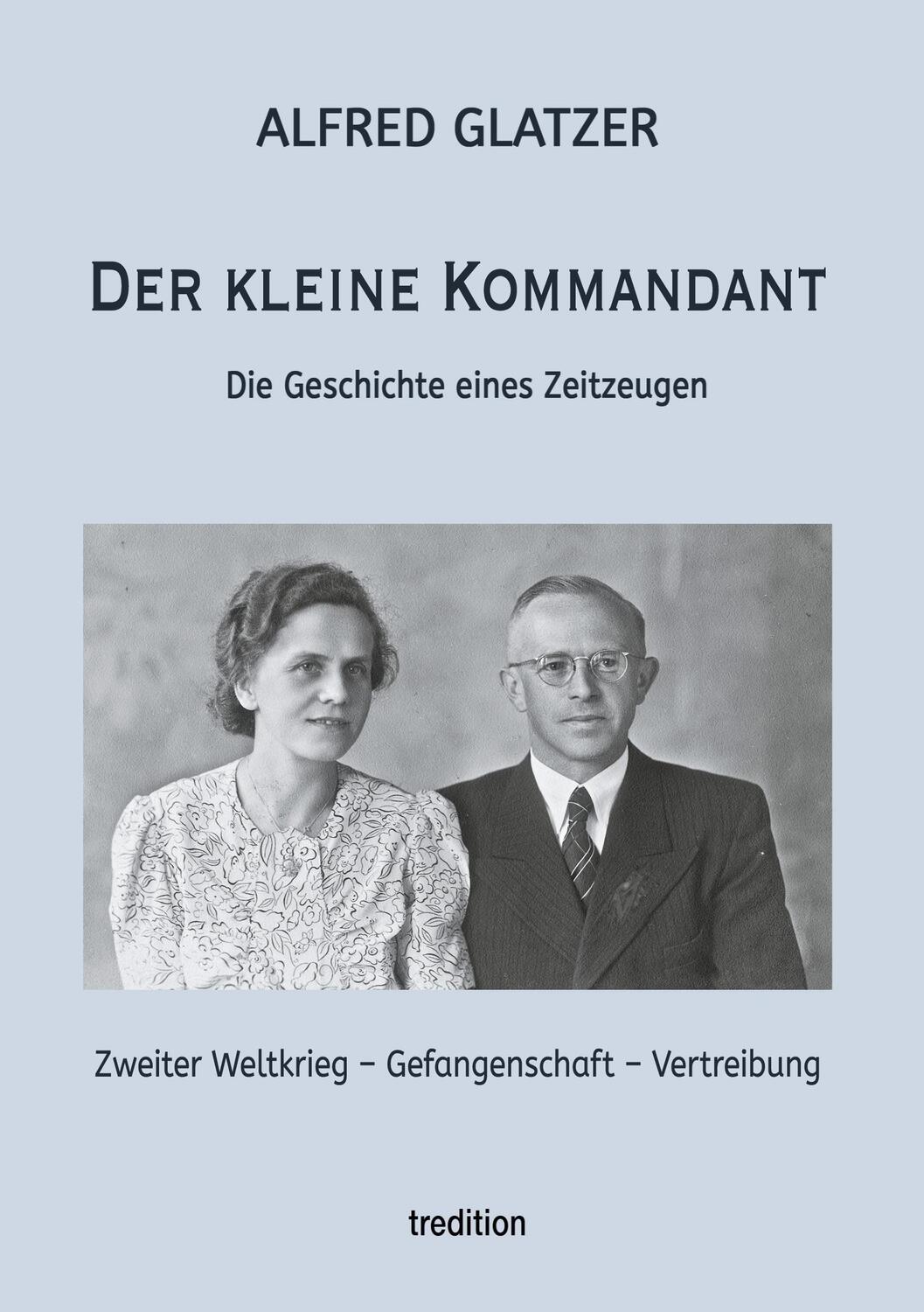Cover: 9783347265295 | Der kleine Kommandant | Die Geschichte eines Zeitzeugen | Glatzer
