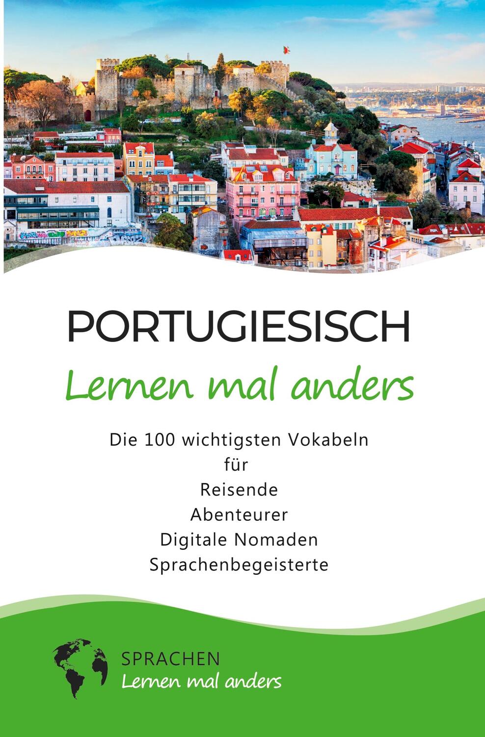Cover: 9783754681367 | Portugiesisch lernen mal anders - Die 100 wichtigsten Vokabeln | Buch