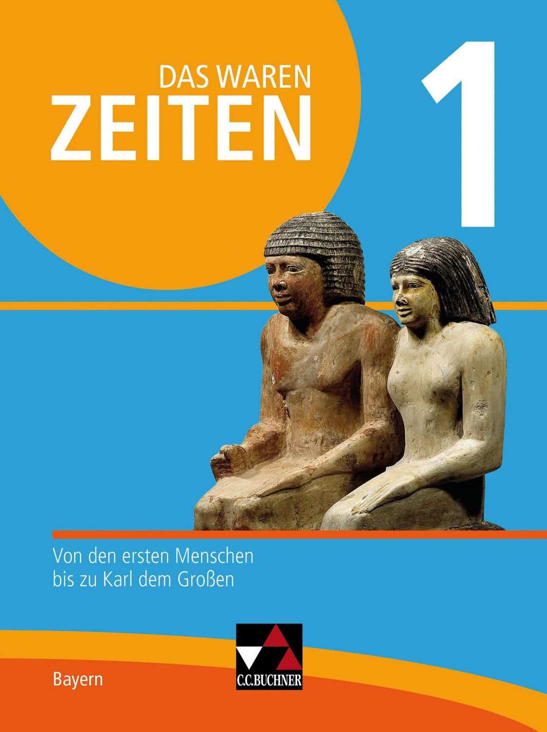 Cover: 9783661310619 | Das waren Zeiten 1 Schülerband Neue Ausgabe Gymnasium Bayern | Buch