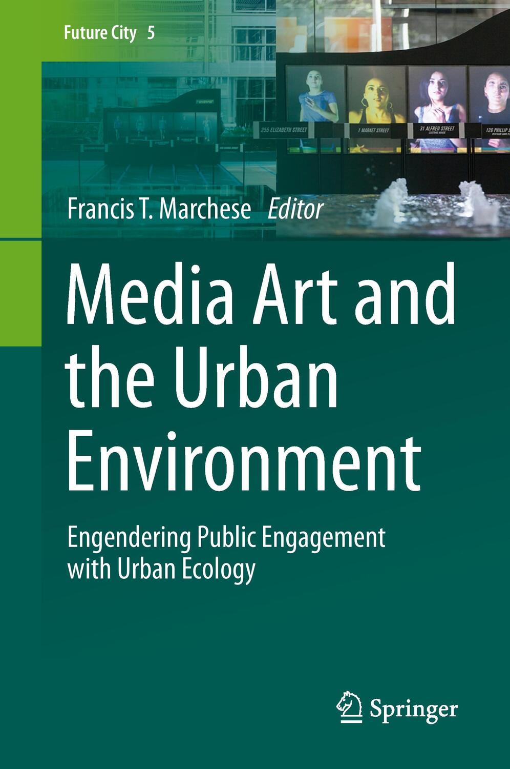 Cover: 9783319151526 | Media Art and the Urban Environment | Francis T. Marchese | Buch | xiv