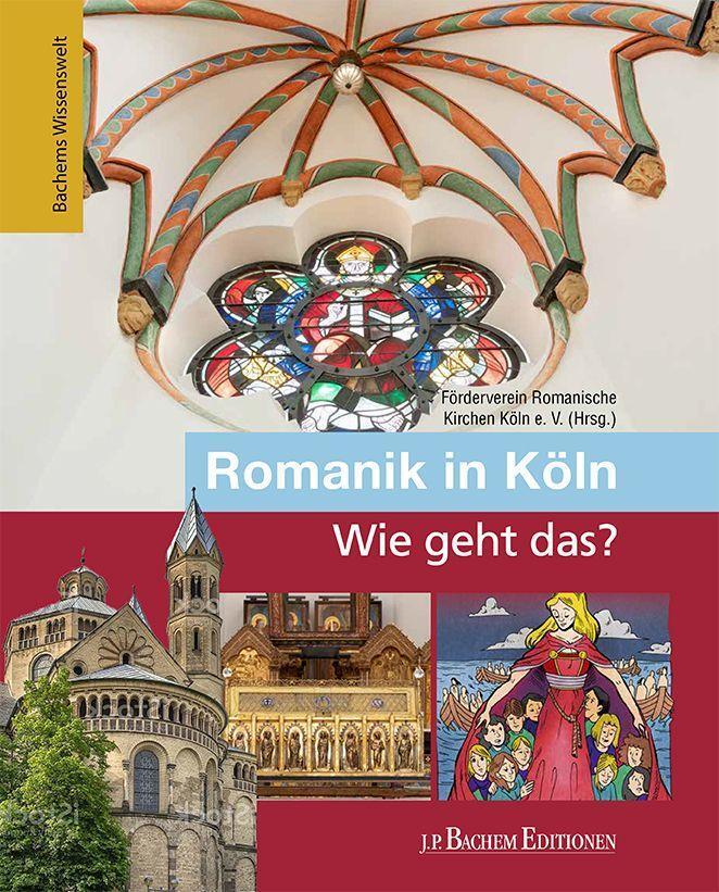 Cover: 9783751012218 | Romanik in Köln - Wie geht das? | Bachems Wissenswelt | Buch | Deutsch