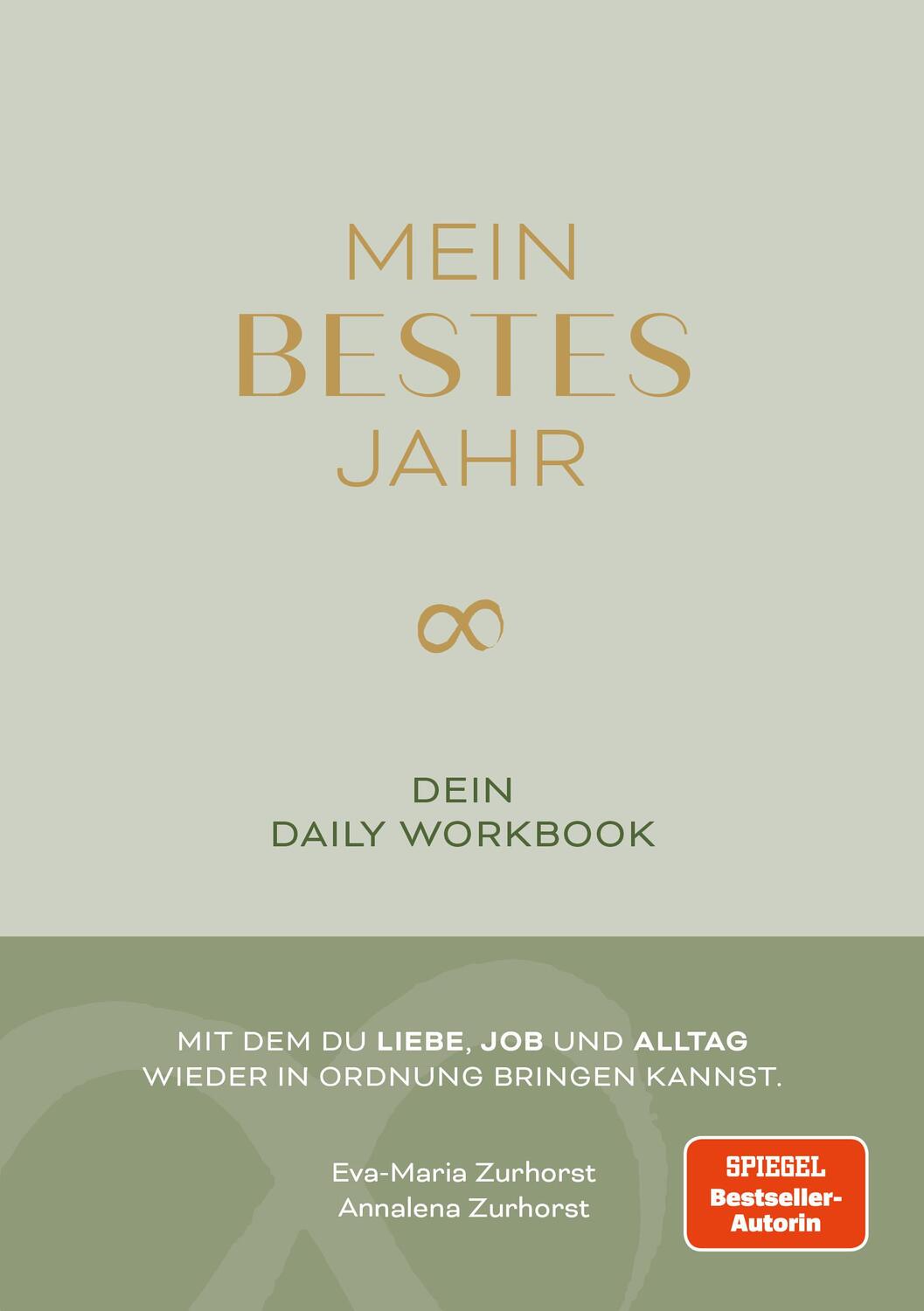 Cover: 9783949458491 | Mein bestes Jahr | Dein Daily Workbook | Eva-Maria Zurhorst (u. a.)