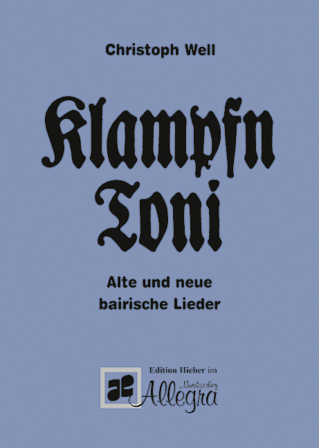 Cover: 9783938223161 | Klampfn Toni | Christoph Well | Buch | Buch Liederbuch (Hardcover)