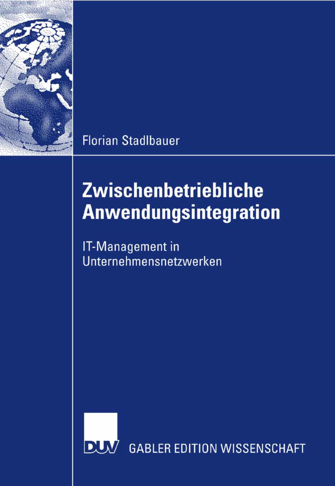 Cover: 9783835007512 | Zwischenbetriebliche Anwendungsintegration | Florian Stadlbauer | Buch