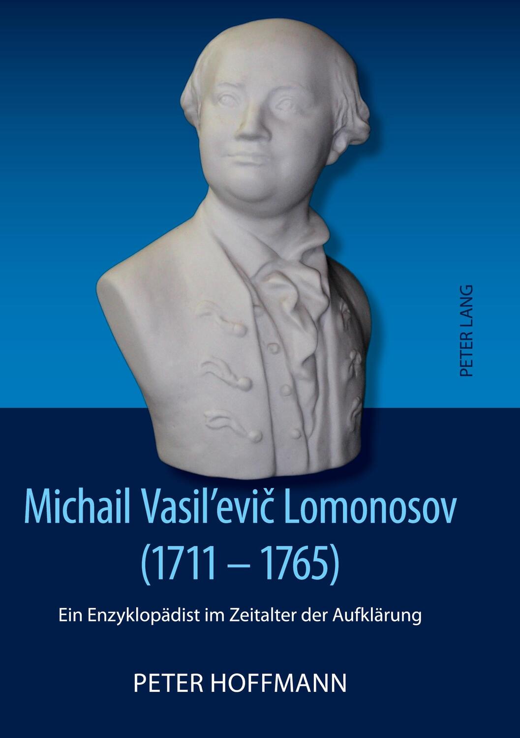 Cover: 9783631617977 | Michail Vasil¿evi¿ Lomonosov (1711-1765) | Peter Hoffmann | Buch