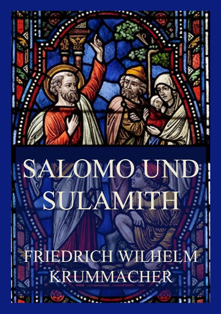 Cover: 9783849664411 | Salomo und Sulamith | Friedrich Wilhelm Krummacher | Taschenbuch