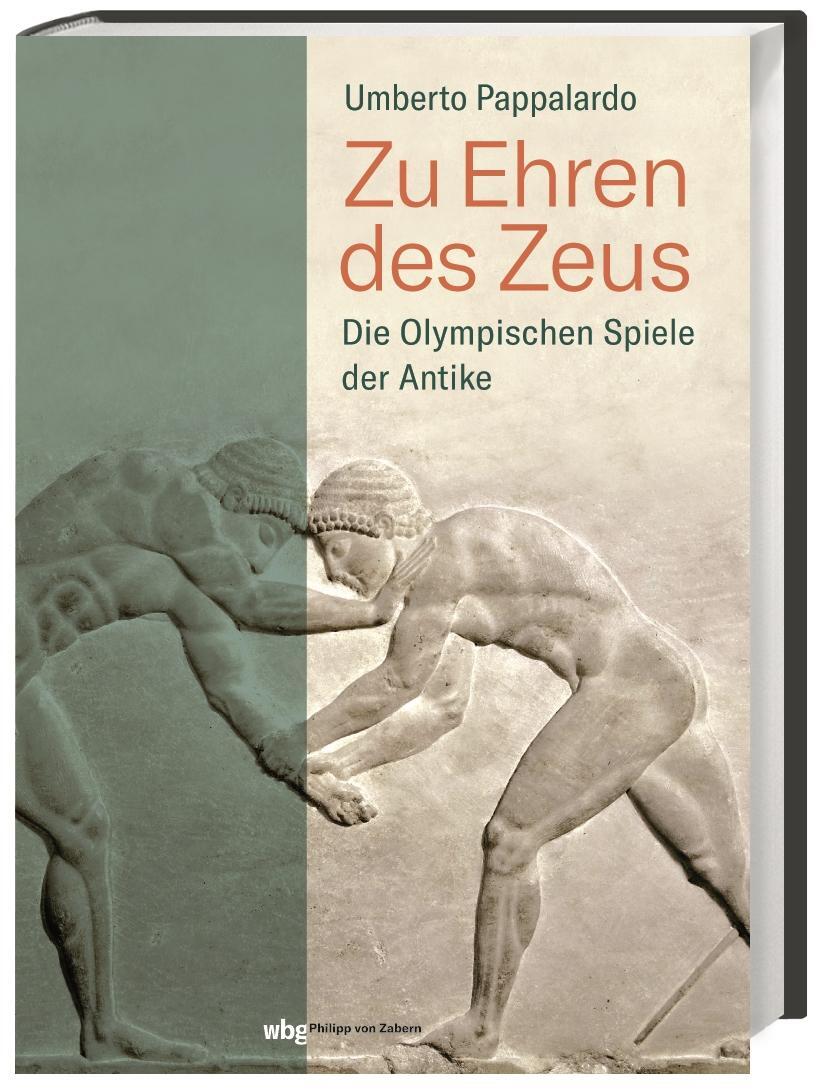 Cover: 9783805352284 | Zu Ehren des Zeus | Die Olympischen Spiele der Antike | Pappalardo