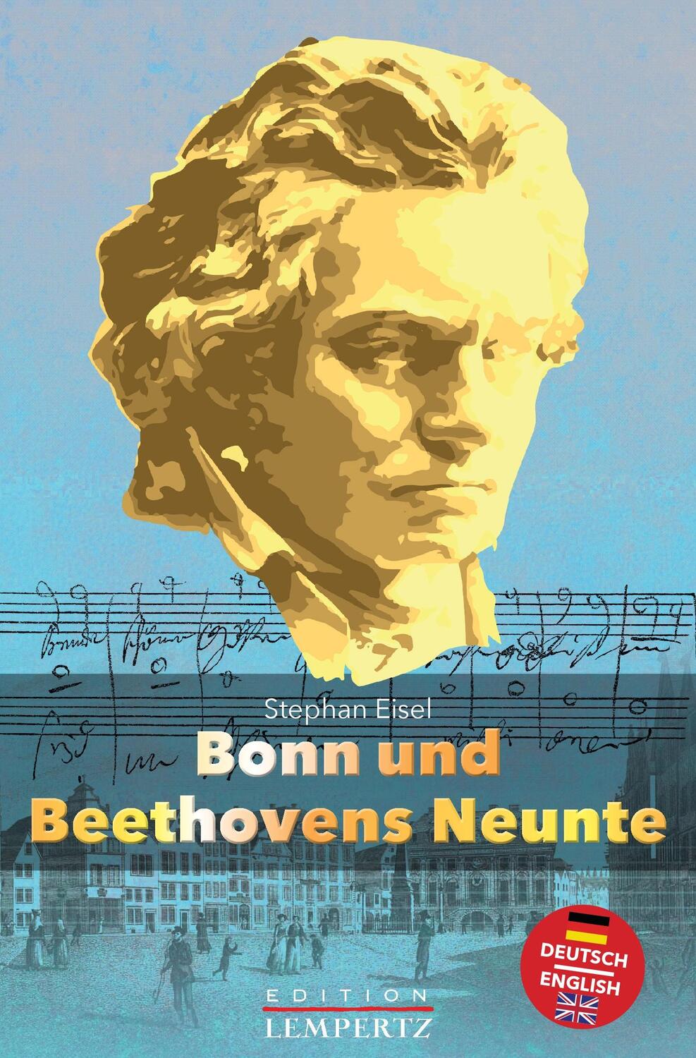 Cover: 9783960584964 | Bonn und Beethovens Neunte | Stephan Eisel | Taschenbuch | 168 S.