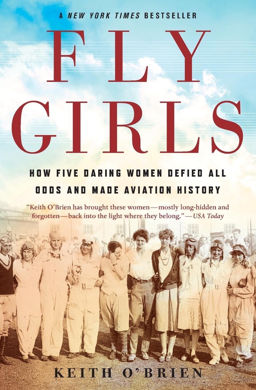 Cover: 9781328592798 | Fly Girls | Keith O'Brien | Taschenbuch | Paperback | Englisch | 2019