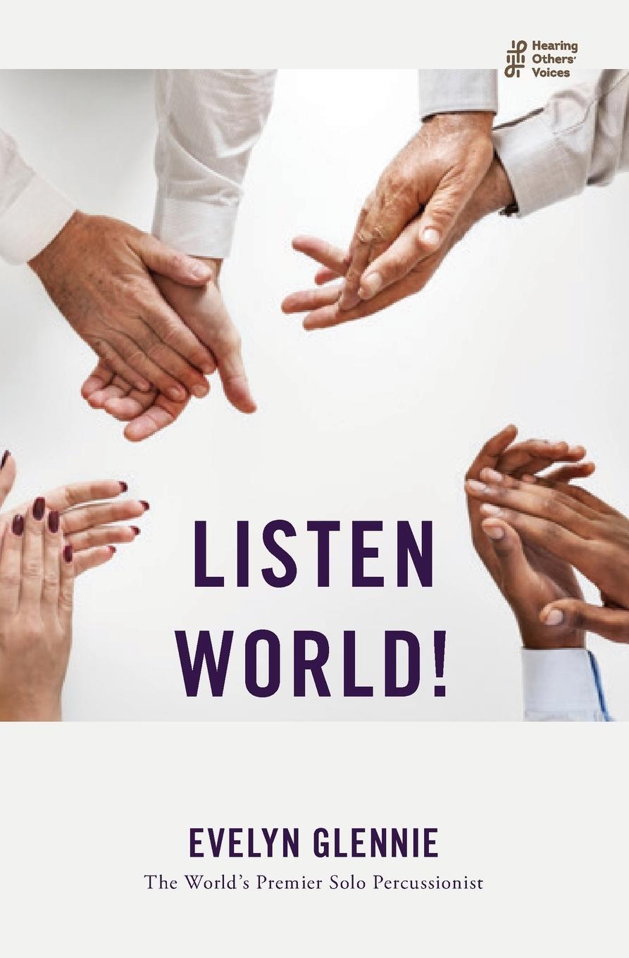 Cover: 9781911221647 | Listen World! | Evelyn Glennie | Taschenbuch | Hearing Others' Voices