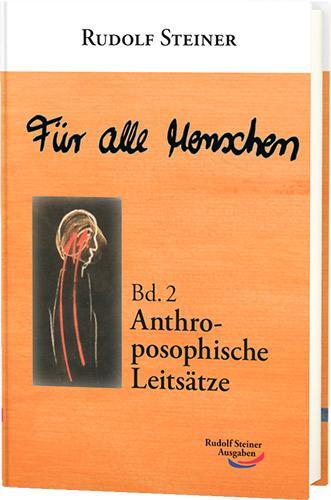 Cover: 9783867720748 | Für alle Menschen, Band 2: Anthroposophische Leitsätze | Steiner