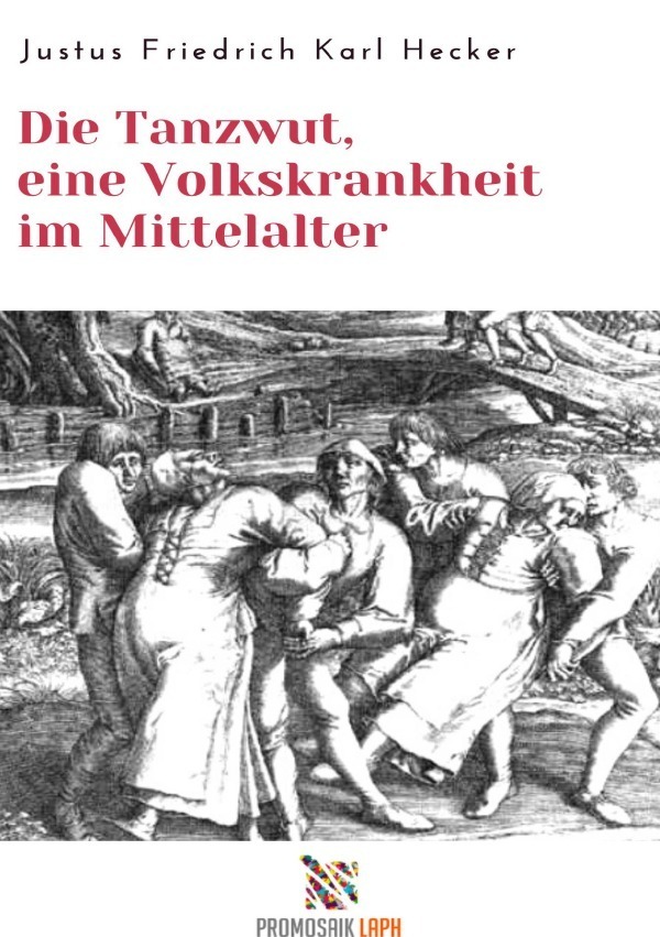 Cover: 9783754146439 | Die Tanzwut, eine Volkskrankheit im Mittelalter | Hecker | Taschenbuch