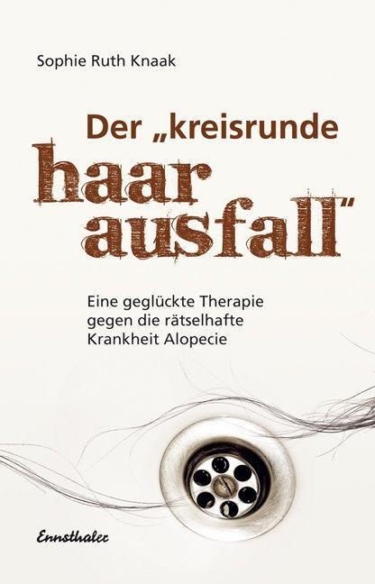 Cover: 9783850687898 | Der "kreisrunde Haarausfall" | Sophie Ruth Knaak | Taschenbuch | 2010