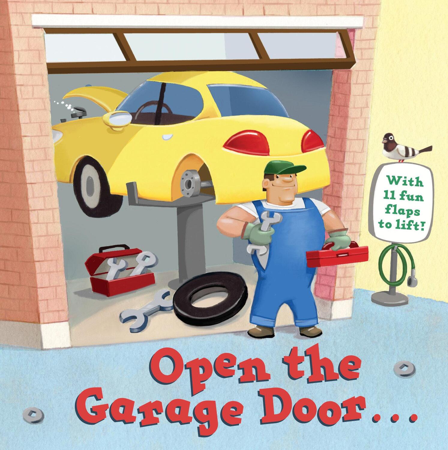Cover: 9781524767785 | Open the Garage Door | Christopher Santoro | Buch | Lift-The-Flap