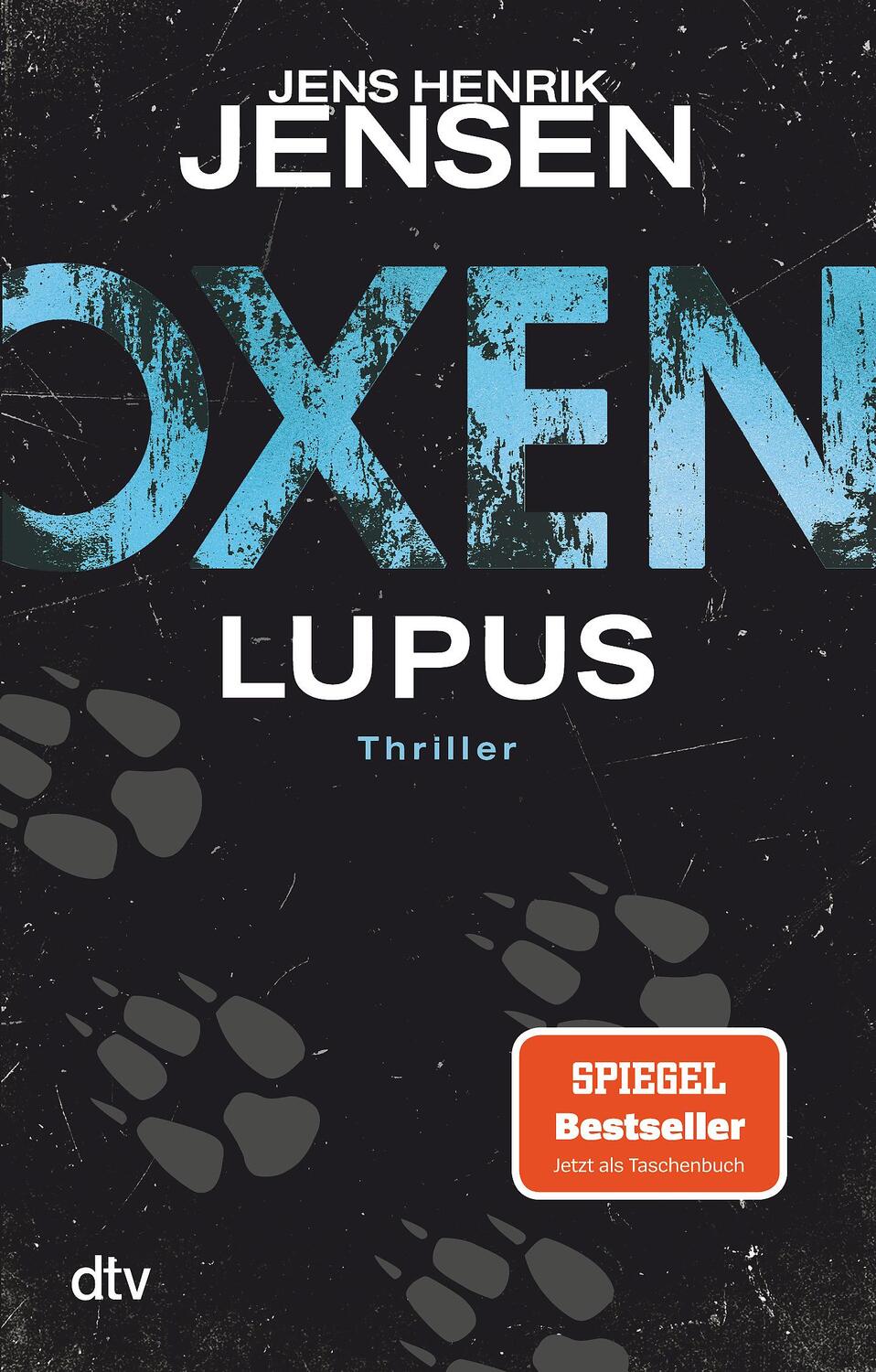 Cover: 9783423218283 | Oxen. Lupus | Thriller | Jens Henrik Jensen | Taschenbuch | 624 S.