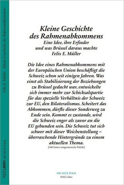 Cover: 9783038104704 | Kleine Geschichte des Rahmenabkommens | Felix E. Müller | Taschenbuch