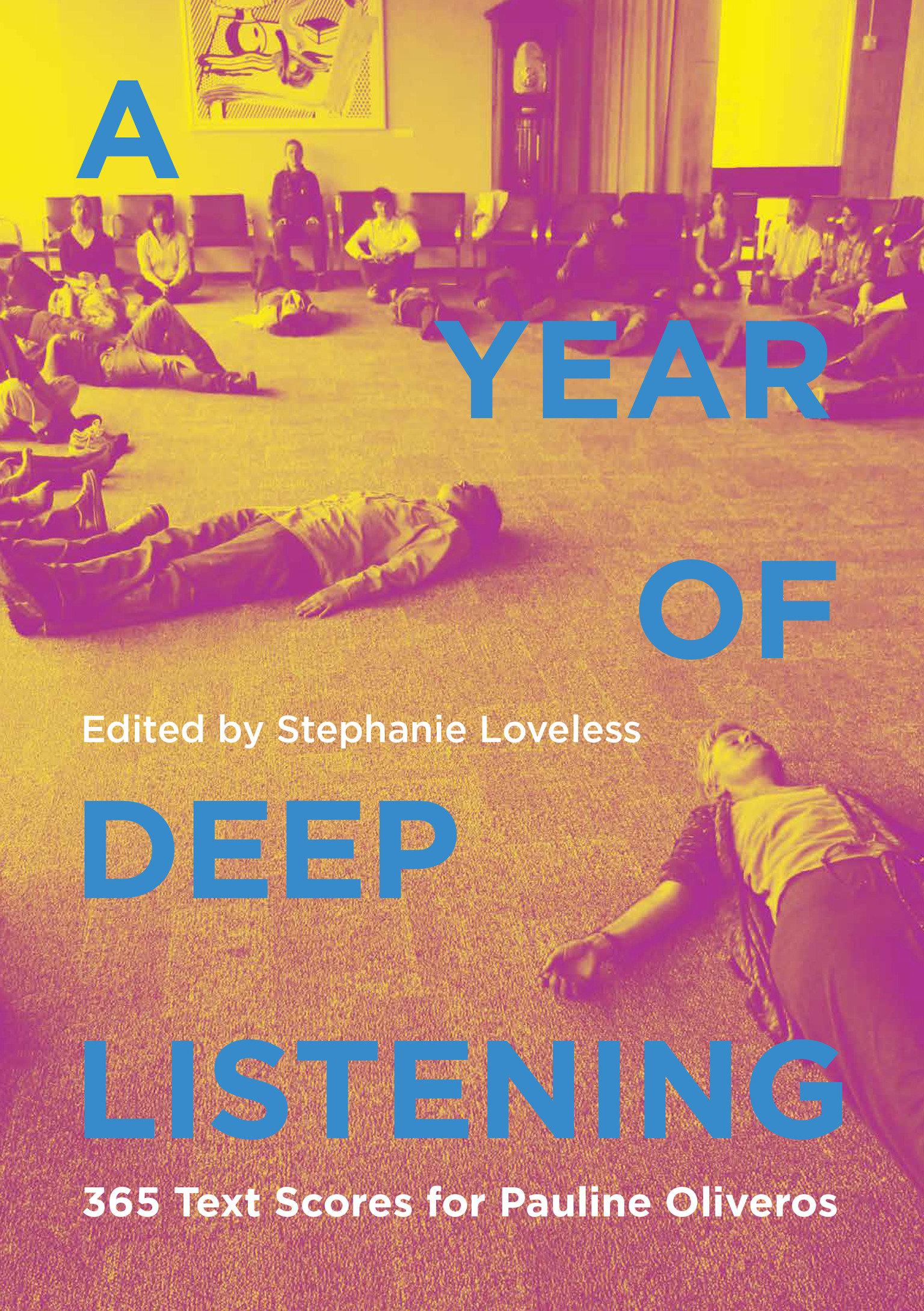 Cover: 9781949597349 | A Year of Deep Listening | 365 Text Scores for Pauline Oliveros | Buch