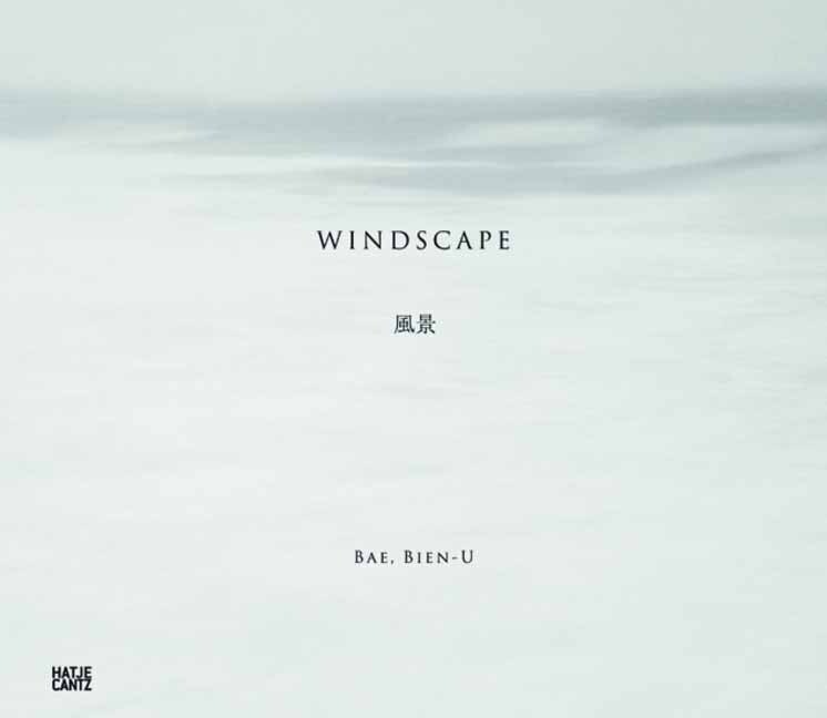 Cover: 9783775734974 | Bae, Bien-U | Windscape | Wonkyung Byun | Buch | Englisch | 2012