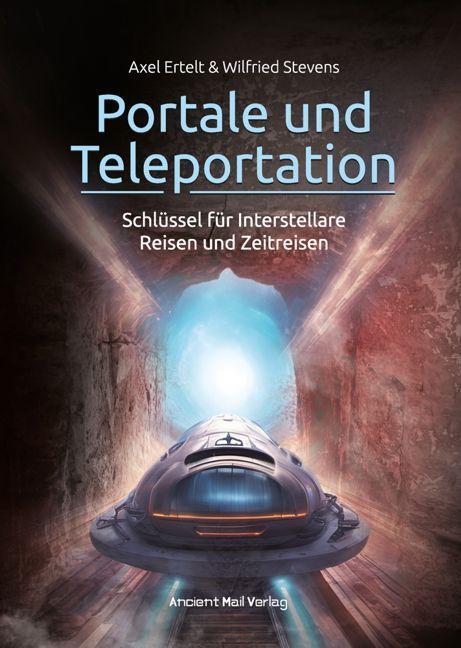 Cover: 9783956523342 | Portale und Teleportation | Axel Ertelt (u. a.) | Taschenbuch | 260 S.